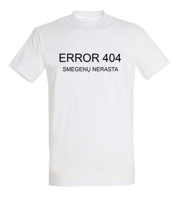 Marškinėliai ERROR 404 SMEGENŲ NERASTA